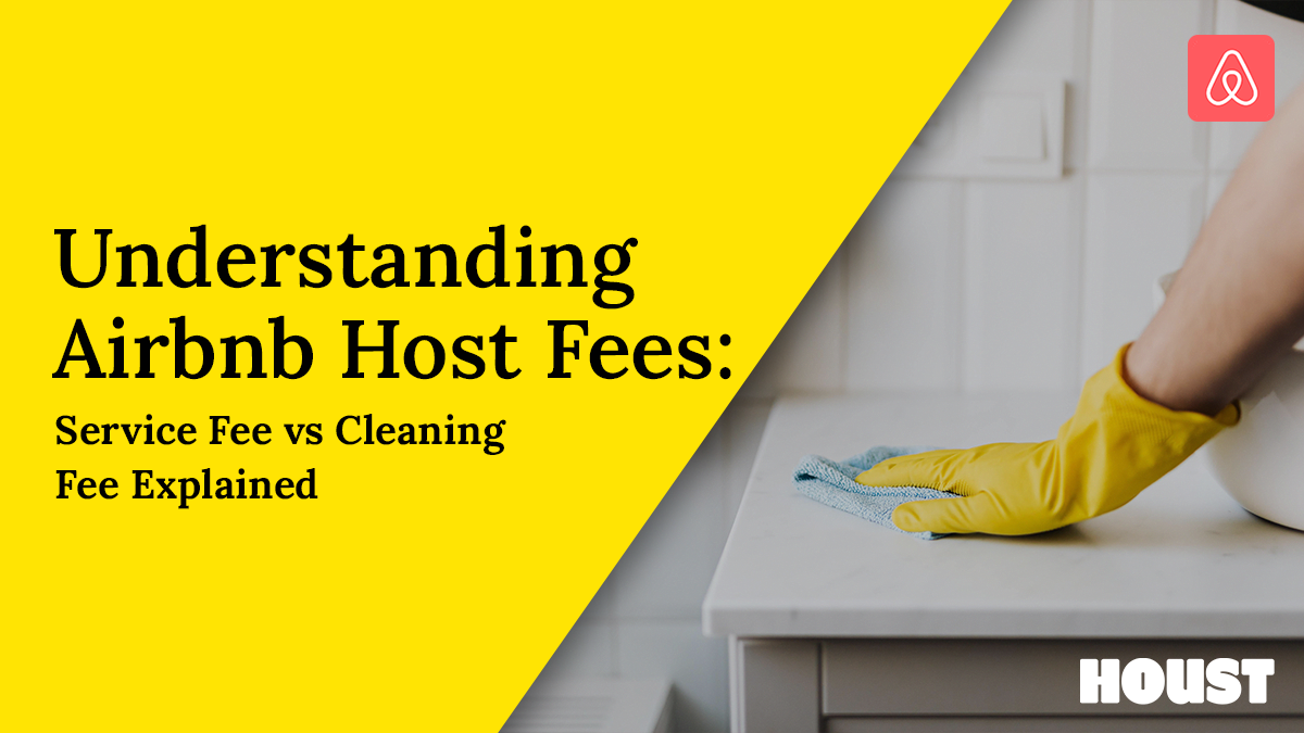 Understanding Airbnb Host Fees Service Fee vs. Cleaning Fee Explained